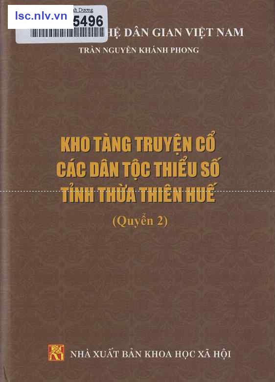 Kho tàng truyện cổ các dân tộc thiểu số tỉnh Thừa Thiên Huế. Q 2 / Trần Nguyễn Khánh Phong