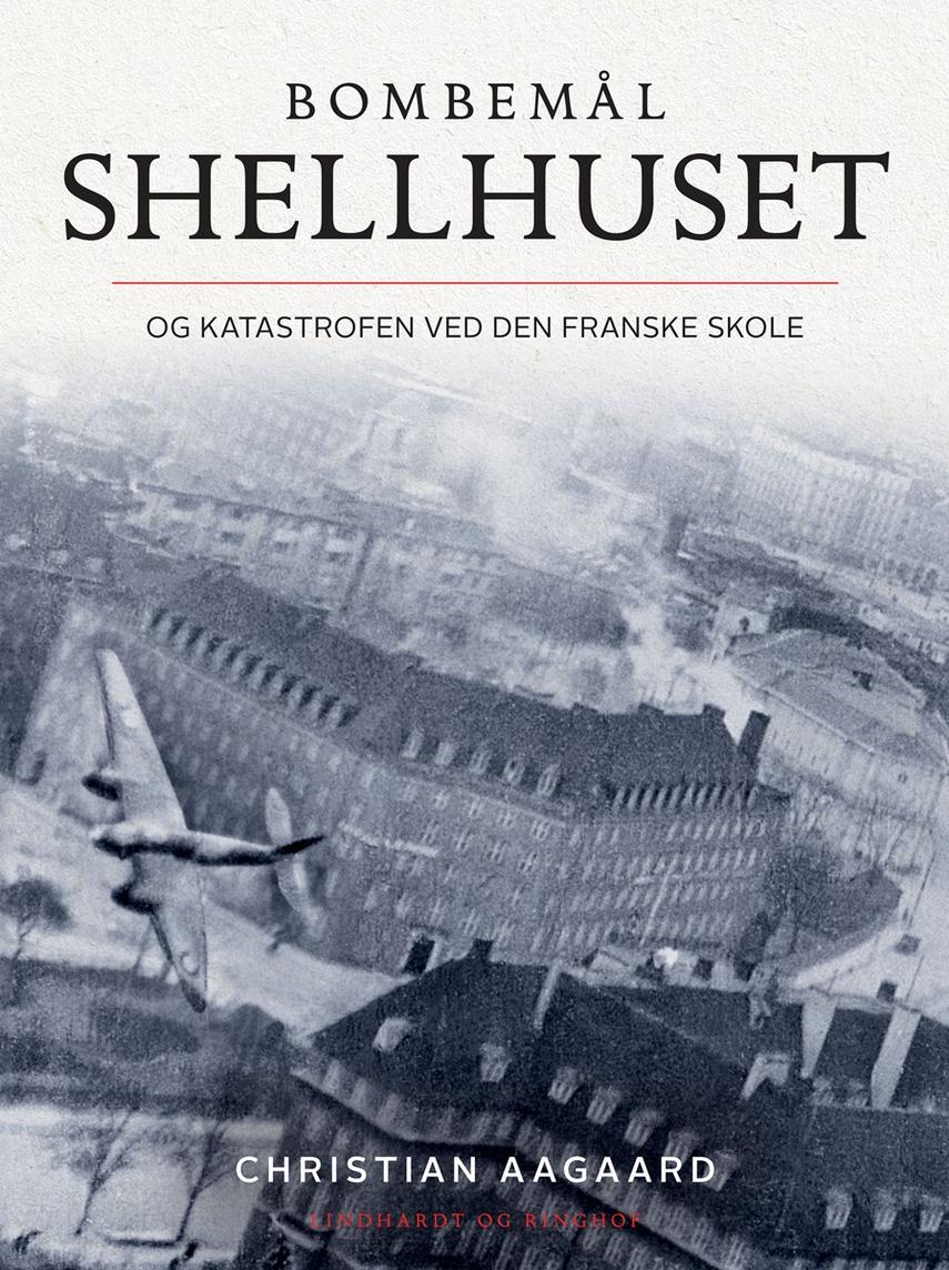 Bombemål Shellhuset - og katastrofen ved Den Franske Skole