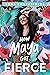 How Maya Got Fierce by Sona Charaipotra