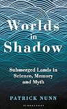 Worlds in Shadow:...