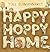 Happy Hoppy Home