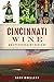 Cincinnati Wine by Dann Woellert