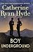 Boy Underground: