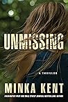 Unmissing by Minka Kent