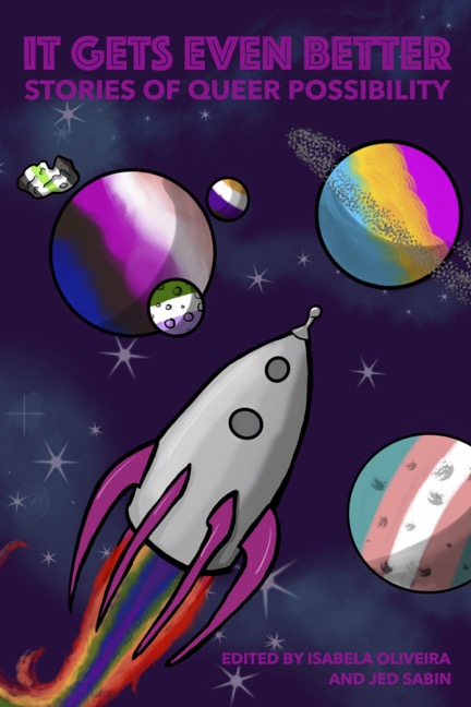 It Gets Even Better: Stories of Queer Possibility
