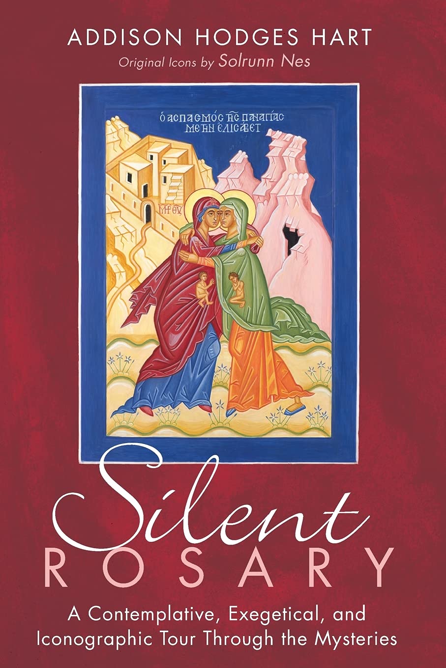 Silent Rosary: A Contemplative, Exegetical, and Iconographic Tour Through the Mysteries (Paperback)