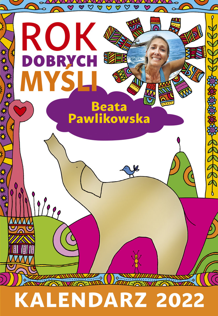 Kalendarz 2022. Rok dobrych myśli