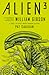 Alien³: The Unproduced First-Draft Screenplay by William Gibson
