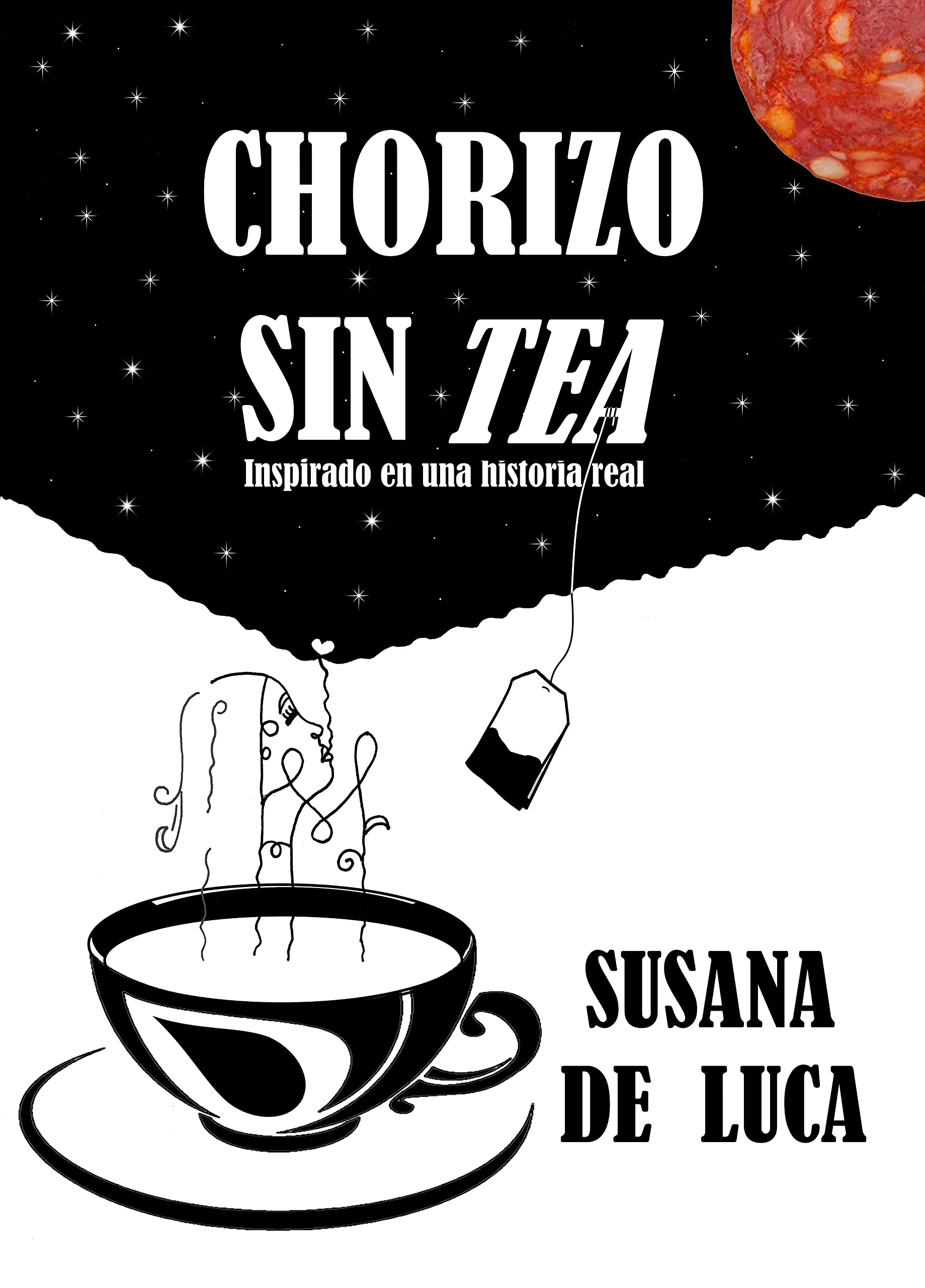 Chorizo sin tea (Spanish Edition)