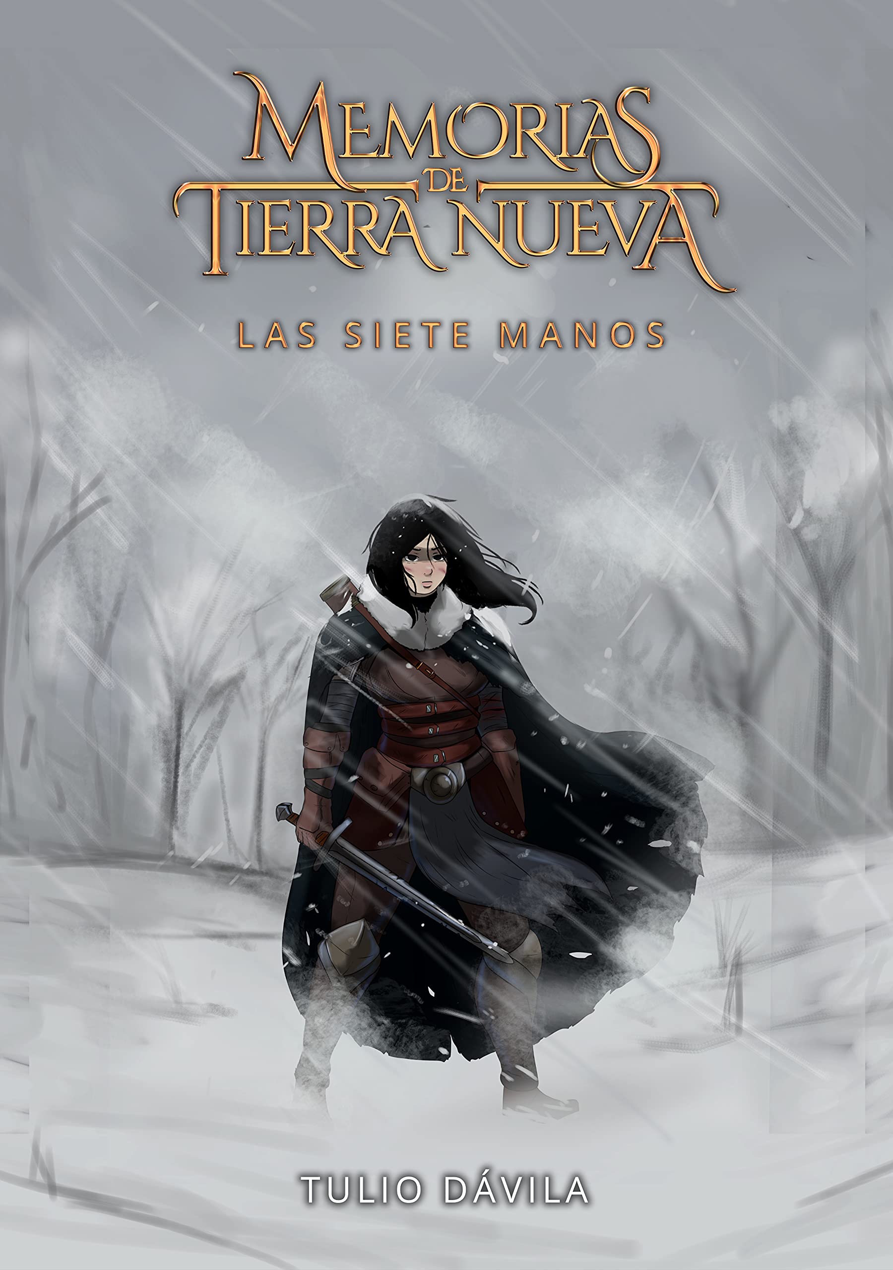 Memorias de Tierra Nueva/2: Las siete manos (Spanish Edition)