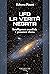 Ufo. La verità negata. Inte...