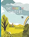 The Rainbow Hunters by Andrea Farotto