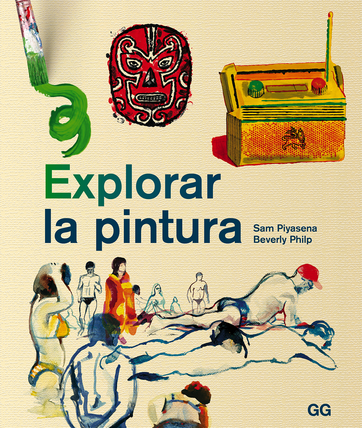 Explorar la pintura: Un curso de pintura entretenido, ágil y apto para cualquier persona (Spanish Edition)