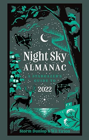 Night Sky Almanac 2022: A Stargazer’s Guide
