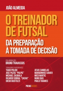 O Treinador de Futsal: da preparação à tomada de decisão