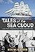 Tales of the Sea Cloud by Ken W. Sayers