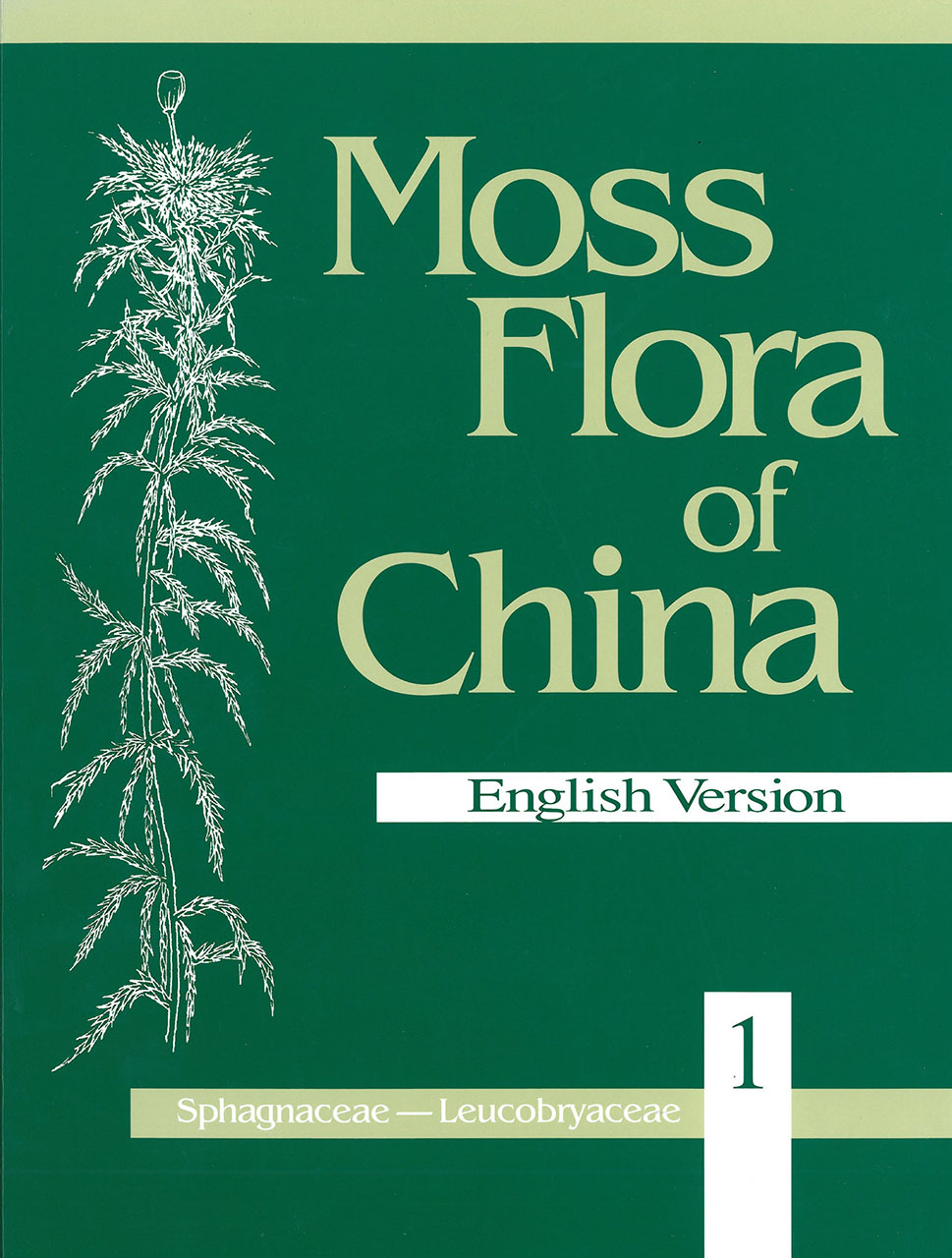 Moss Flora of China, Volume 1, Sphagnaceae through