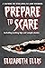 Prepare to Scare: How to te...