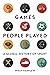 Games People Played: A Glob...