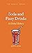 Soda and Fizzy Drinks: A Gl...