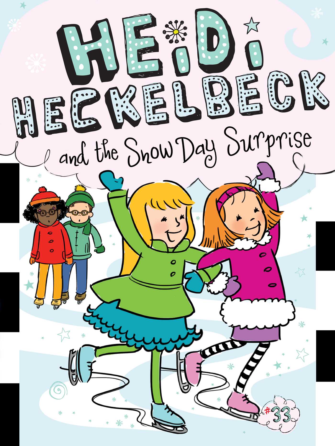 Heidi Heckelbeck and the Snow Day Surprise (Paperback)