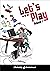 Let's Play Volume 1 by Leeanne M. Krecic