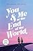 You & Me at the End of the ...