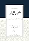 Ethics as Worship...