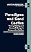 Paradigms and Sand Castles: Theory Building and Research Design in Comparative Politics (Analytical Perspectives On Politics)