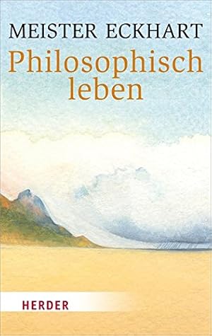 Philosophisch leben