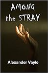 Among the Stray