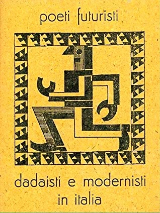Poeti futuristi, dadaisti e modernisti in Italia (Paperback)