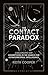 The Contact Paradox: Challenging Our Assumptions in the Search for Extraterrestrial Intelligence