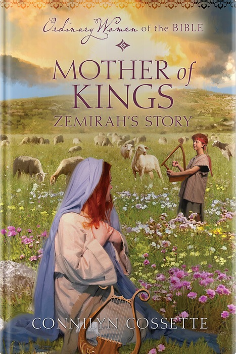 Mother of Kings: Zemirah's Story (Ordinary Women of the Bible)