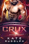 Crux (Dragon Brides #1) 