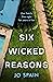 Six Wicked Reasons by Jo Spain