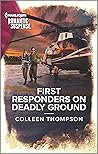 First Responders on Deadly Ground (Harlequin Romantic Suspense)