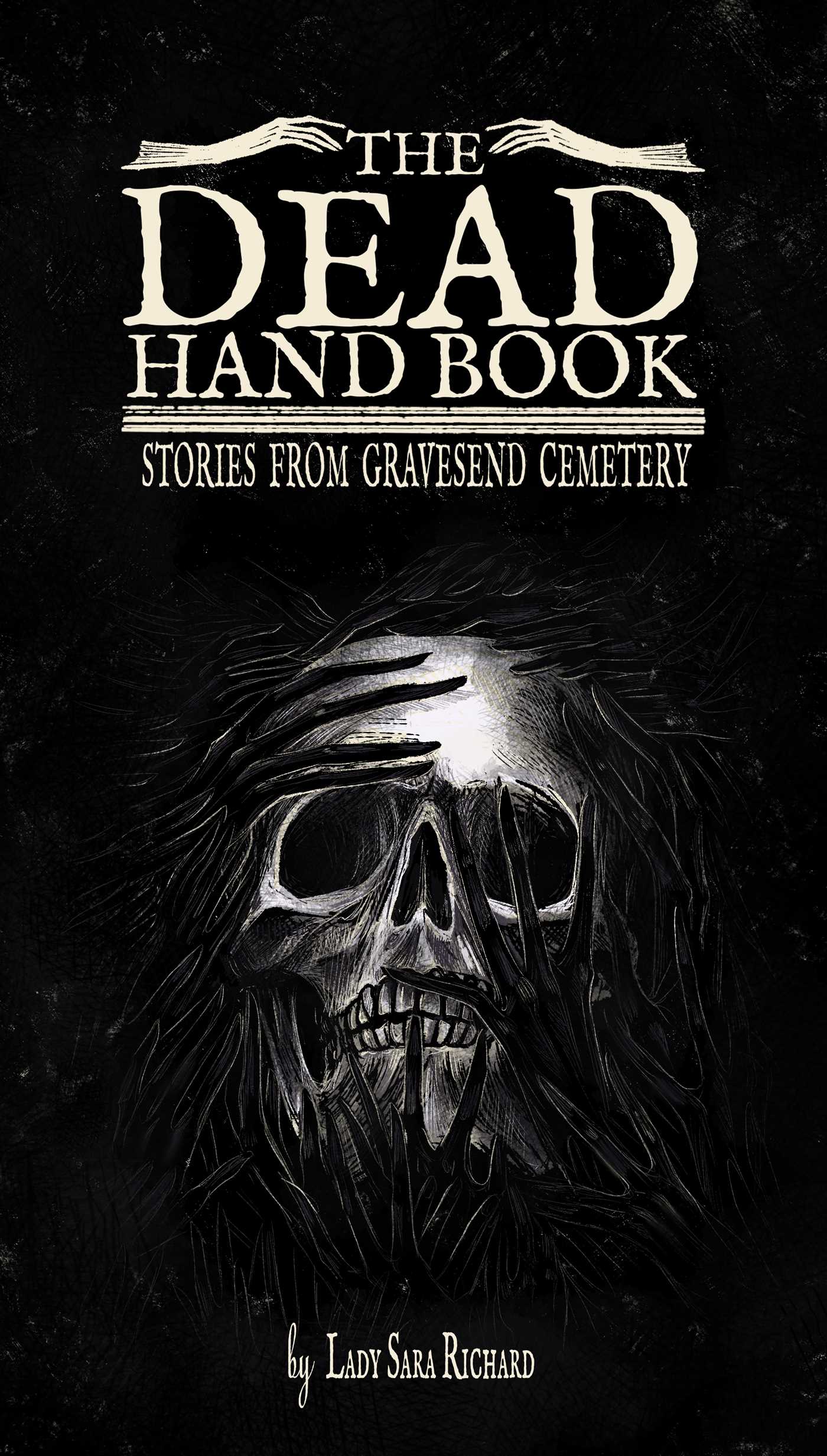 The Dead Hand Book: Stories From Gravesend Cemetery
