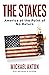Stakes: America at the Point of No Return