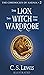 The Lion the Witch and the Wardrobe by C.S. Lewis