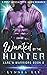 Wanted by the Hunter: A Post-Apocalyptic Alien Romance (Xarc'n Warriors)
