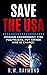 Save The USA (CHOOSE HELL O...