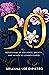 30 by Brianna Lee DiPietro