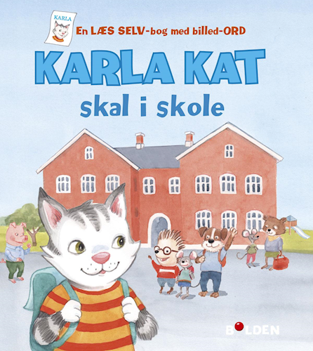 Karla Kat skal i skole - En læs selv-bog med billed-ord (Karla Kat)