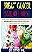 BREAST CANCER SMOOTHIES: Qu...
