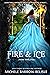 Fire and Ice (Faerie Song Saga, #1)