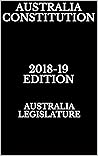 AUSTRALIA CONSTITUTION 2018-19 EDITION