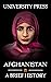 Afghanistan Book: A Brief History of Afghanistan: From the Stone Age to the Silk Road to Today
