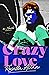 Crazy Love