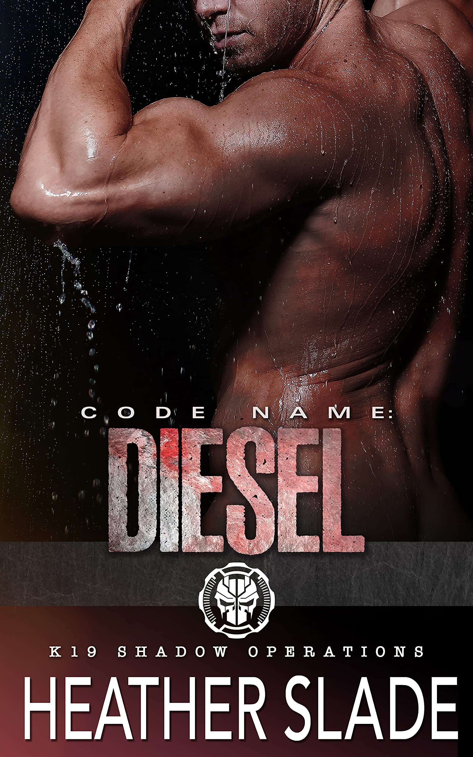 Code Name: Diesel (K19 Shadow Operations, #2)